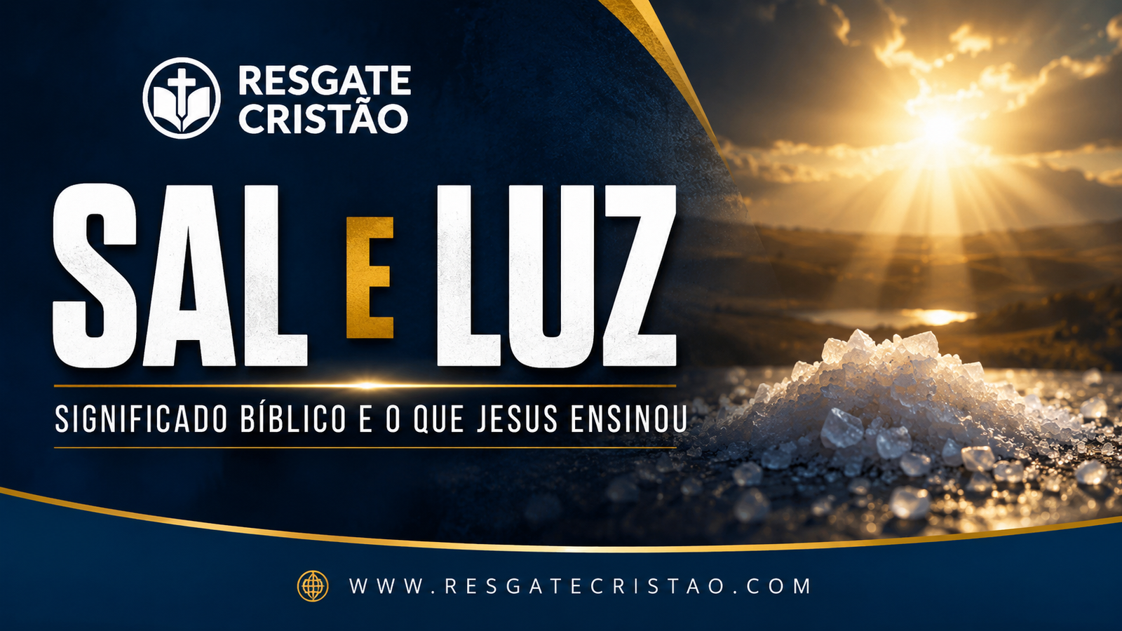 Sal e Luz: significado bíblico e o que Jesus ensinou